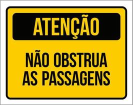 Placa De Sinalização - Atenção Não Obstrua Passagens 36X46