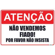 Placa de Sinalização Atenção Não Vendemos Fiado
