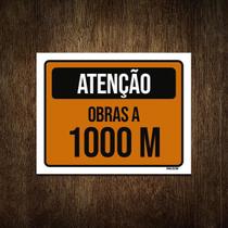 Placa De Sinalização - Atenção Obras A 1000 Metros 18X23