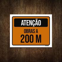 Placa De Sinalização - Atenção Obras A 200 Metros 27X35