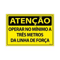 Placa De Sinalização Atenção Operar No Mínimo A Três Metros Da Linha De Força 30x20 Ecom IA - SA15 F9e