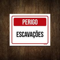 Placa De Sinalização - Atenção Perigo Escavações 27X35