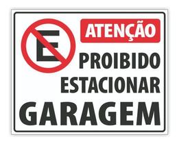 Placa De Sinalização Atenção Proibido Estacionar Garagem - Afonso Sinalizações