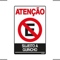 Placa De Sinalização Atenção Proibido Estacionar Sujeito A Guincho 20x30 Ekomunike - P-4/2 F9e