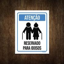 Placa De Sinalização - Atenção Reservado Idosos 18X23