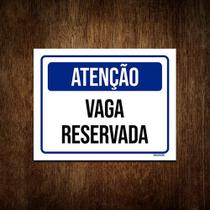 Placa De Sinalização - Atenção Vaga Reservada 27x35