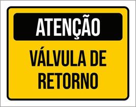 Placa De Sinalização - Atenção Válvula De Retorno 18X23