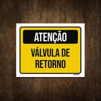 Placa De Sinalização - Atenção Válvula De Retorno 27X35
