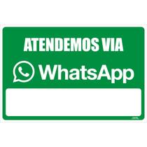 Placa de Sinalização Atendemos Via WhatsApp Placa de Sinalização Atendemos Via WhatsApp