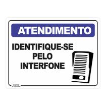 Placa de Sinalização Atendimento Identifique-se pelo Interfone Placa de Sinalização Atendimento Identifique-se pelo Interfone