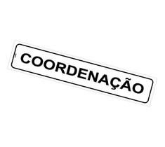 Placa de Sinalização Autoadesiva para Departamento de Coordenação - Coordenador - Poliestireno