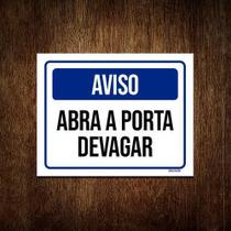 Placa De Sinalização - Aviso Abra A Porta Devagar 36X46 Placa De Sinalização - Aviso Abra A Porta Devagar 36X46