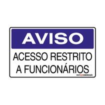 Placa De Sinalização Aviso Acesso Restrito A Funcionários 25x15 Qi Comunicação - S-233 Q1a