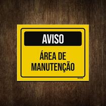 Placa De Sinalização - Aviso Área De Manutenção 36X46