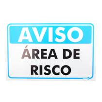 Placa de Sinalização AVISO ÁREA DE RISCO Ref PR4010 ENCARTALE Placa de Sinalização AVISO ÁREA DE RISCO Ref PR4010 ENCARTALE