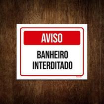 Placa De Sinalização - Aviso Banheiro Interditado 36X46