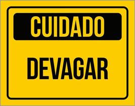 Placa De Sinalização Aviso Cuidado Devagar 18X23 Placa De Sinalização Aviso Cuidado Devagar 18X23