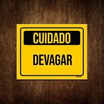Placa De Sinalização Aviso Cuidado Devagar 36X46 Placa De Sinalização Aviso Cuidado Devagar 36X46