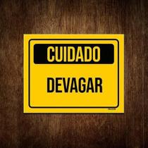 Placa De Sinalização Aviso Cuidado Devagar 36X46