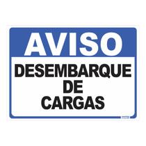 Placa de Sinalização Aviso Desembarque de Cargas