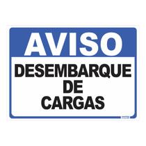 Placa de Sinalização Aviso Desembarque de Cargas Placa de Sinalização Aviso Desembarque de Cargas