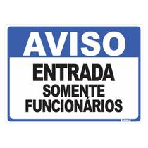Placa de Sinalização Aviso Entrada Somente Funcionários