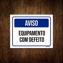 Placa De Sinalização - Aviso Equipamento Com Defeito 18x23