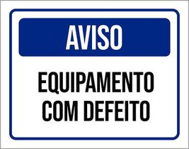 Placa De Sinalização - Aviso Equipamento Com Defeito 18X23 Placa De Sinalização - Aviso Equipamento Com Defeito 18X23