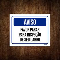 Placa De Sinalização - Aviso Favor Parar Inspeção 18x23