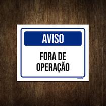 Placa De Sinalização - Aviso Fora De Operação 18X23