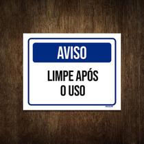 Placa De Sinalização - Aviso Limpe Após O Uso 27X35