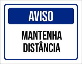 Placa De Sinalização - Aviso Mantenha Distância 27X35