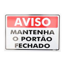 Placa de Sinalização AVISO MATENHA O PORTÃO FECHADO Ref 478 ENCARTALE