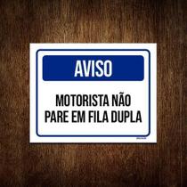 Placa De Sinalização - Aviso Motorista Não Pare Fila 36X46