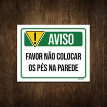 Placa De Sinalização - Aviso Não Colocar Pés Parede 27X35