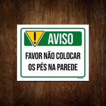 Placa De Sinalização - Aviso Não Colocar Pés Parede 36x46