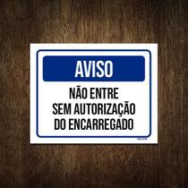 Placa De Sinalização - Aviso Não Entre Sem Autorização 27X35