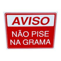 Placa de Sinalização AVISO NAO PISE NA GRAMA 15x20 cm