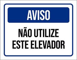 Placa De Sinalização - Aviso Não Utilize Elevador 27X35