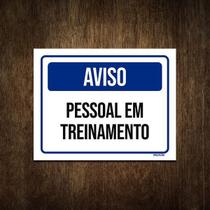 Placa De Sinalização - Aviso Pessoal Treinamento 27X35