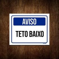 Placa De Sinalização Aviso Teto Baixo 36X46