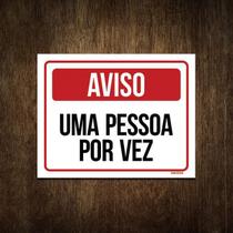 Placa De Sinalização - Aviso Uma Pessoa Por Vez 36X46