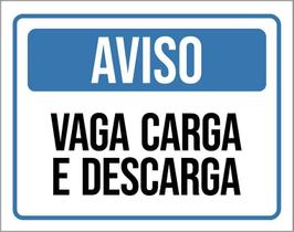 Placa De Sinalização Aviso Vaga Carga E Descarga 18X23