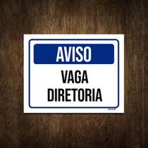 Placa De Sinalização Aviso Vaga Diretoria 18X23