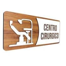 Placa De Sinalização Centro Cirúrgico Placa De Sinalização Centro Cirúrgico