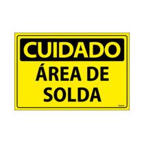 Placa De Sinalização Cuidado Área De Solda 30x20 Ecom IA - SC64 F9e