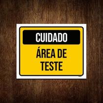Placa De Sinalização Cuidado Área De Teste 27X35 Ml2715 - B Placa De Sinalização Cuidado Área De Teste 27X35 Ml2715 - B