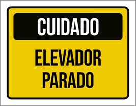 Placa De Sinalização - Cuidado Elevador Parado 27X35