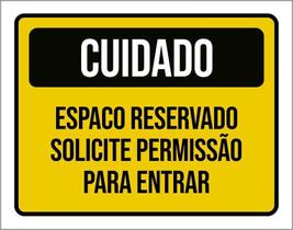 Placa De Sinalização - Cuidado Espaço Reservado 36X46