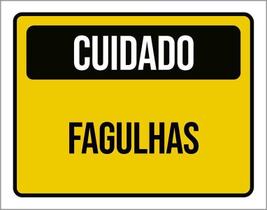 Placa De Sinalização - Cuidado Fagulhas 18X23